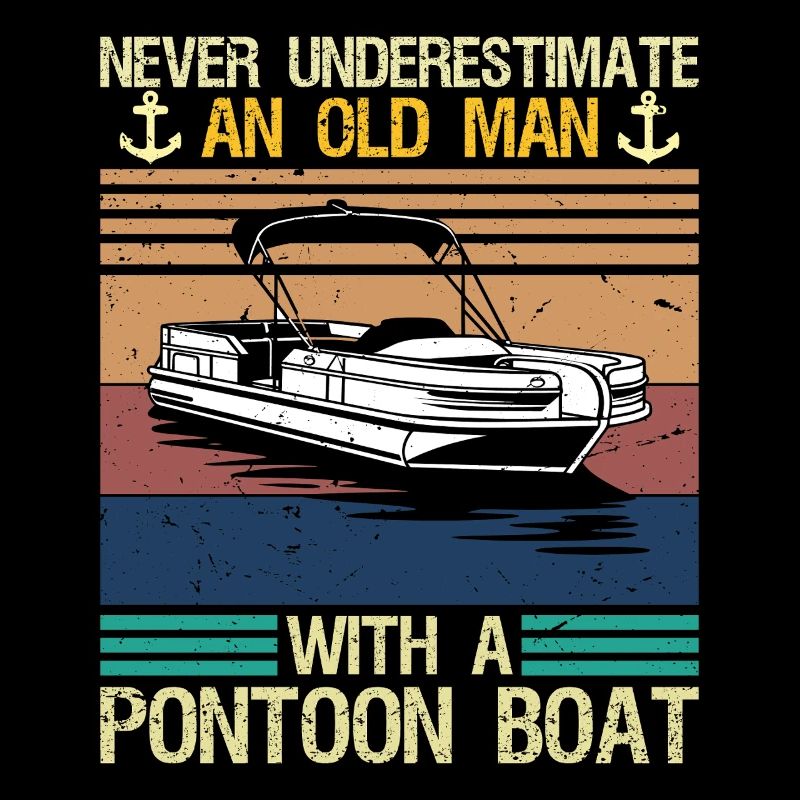 Never Underestimate An Old Man With Pontoon Boat
