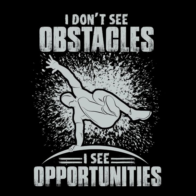 Parkour I Don't See Obstacles I See Opportunities