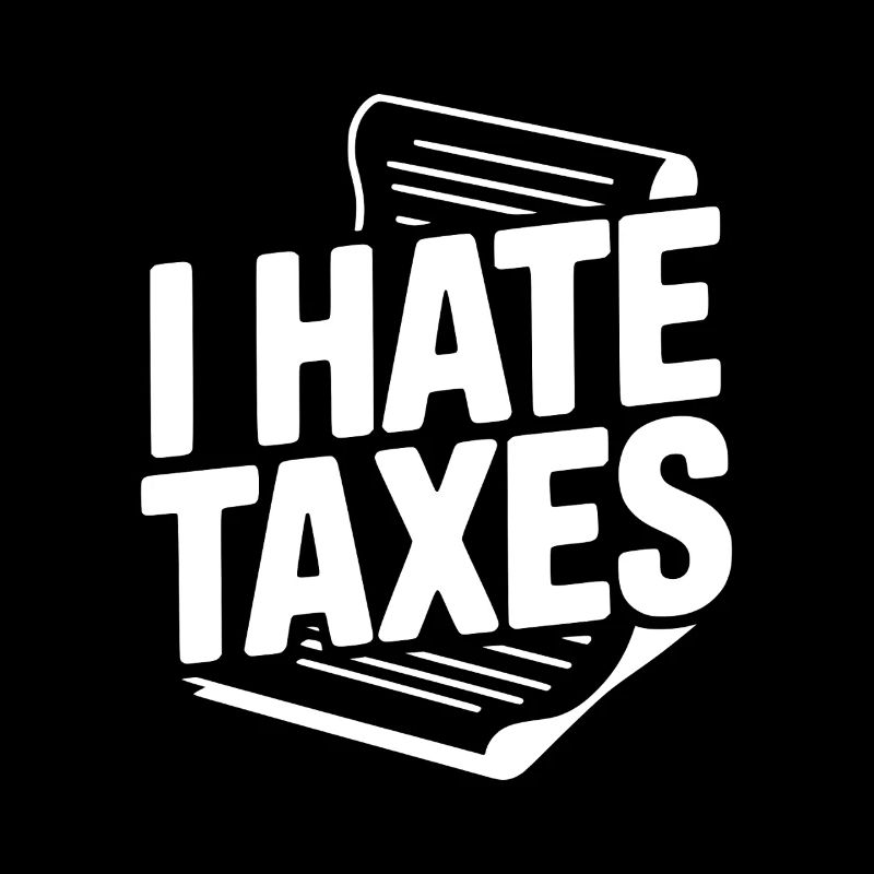 Je déteste les impôts