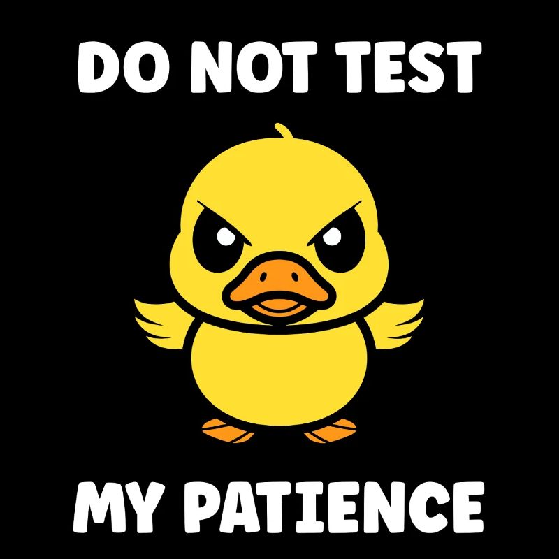 Grumpy Duckling: Patience to Test
