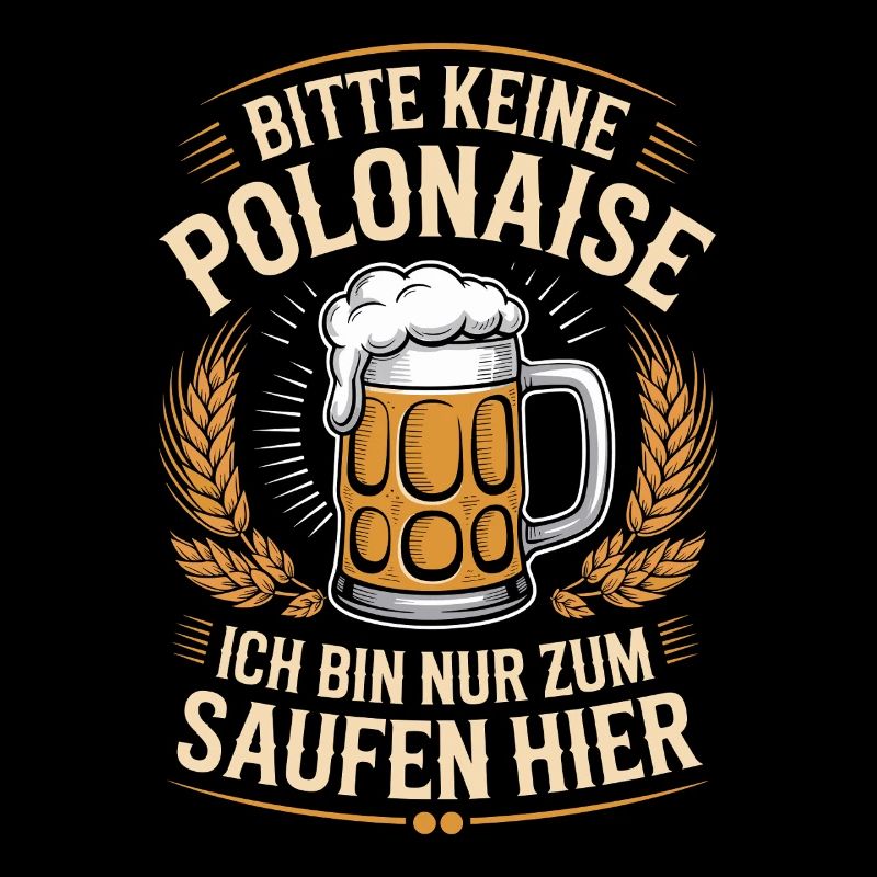 Carnival please no polonaise just for drinking here