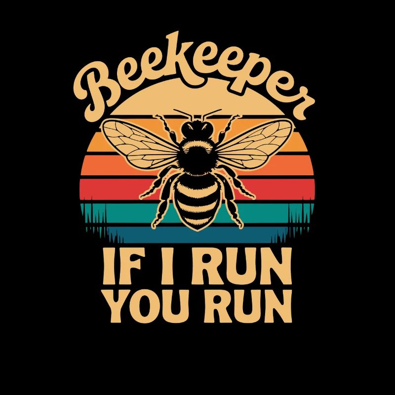  Beekeeper If I Run You Run Lustiger Imker Spruch