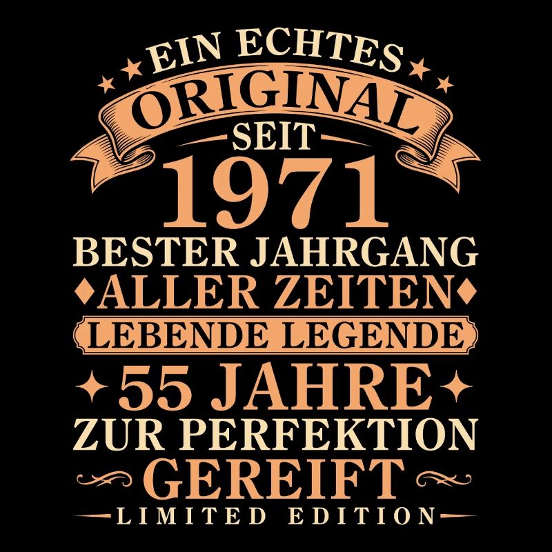 Echtes Original seit 1971 – 55. Geburtstag