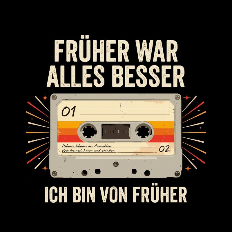 Früher War Alles Besser Ich Bin Von Früher Retro