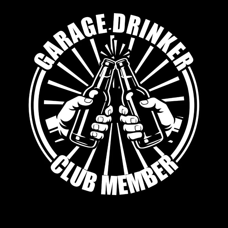 Garage drinker Car lover car guy mechanic