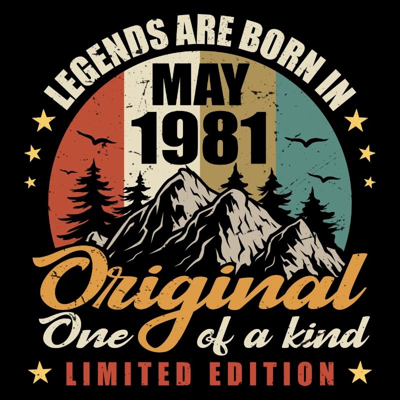 Original legends were born in May 1981