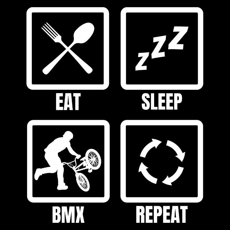 Eat Sleep BMX Repeat