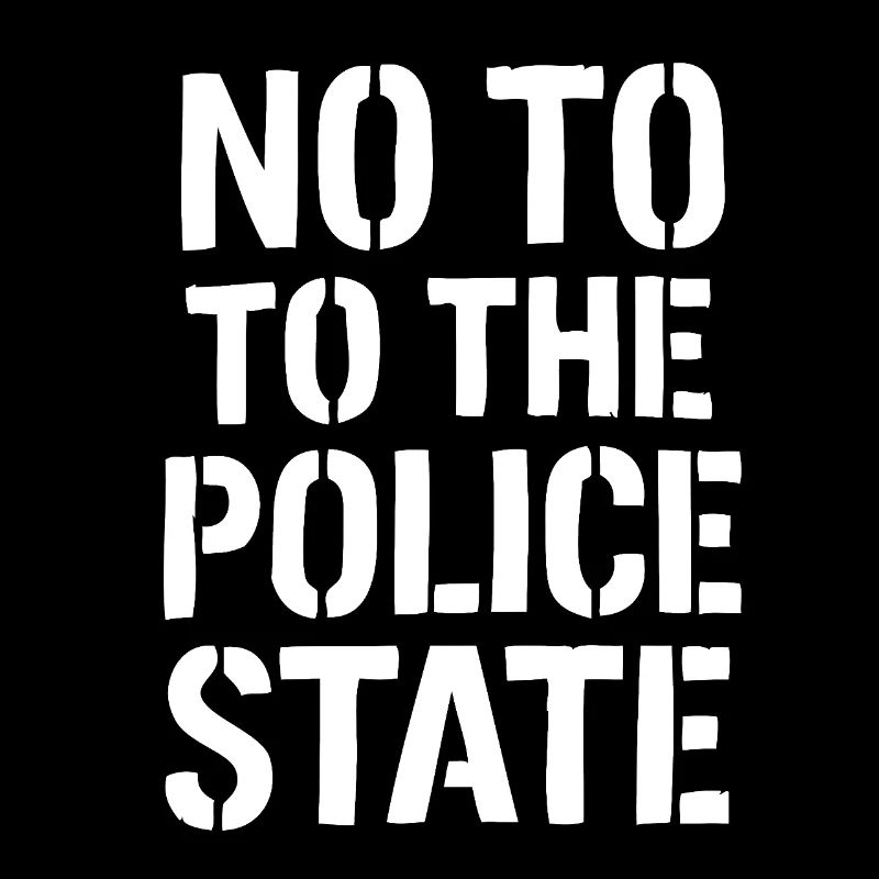 NON À L’ÉTAT POLICIER