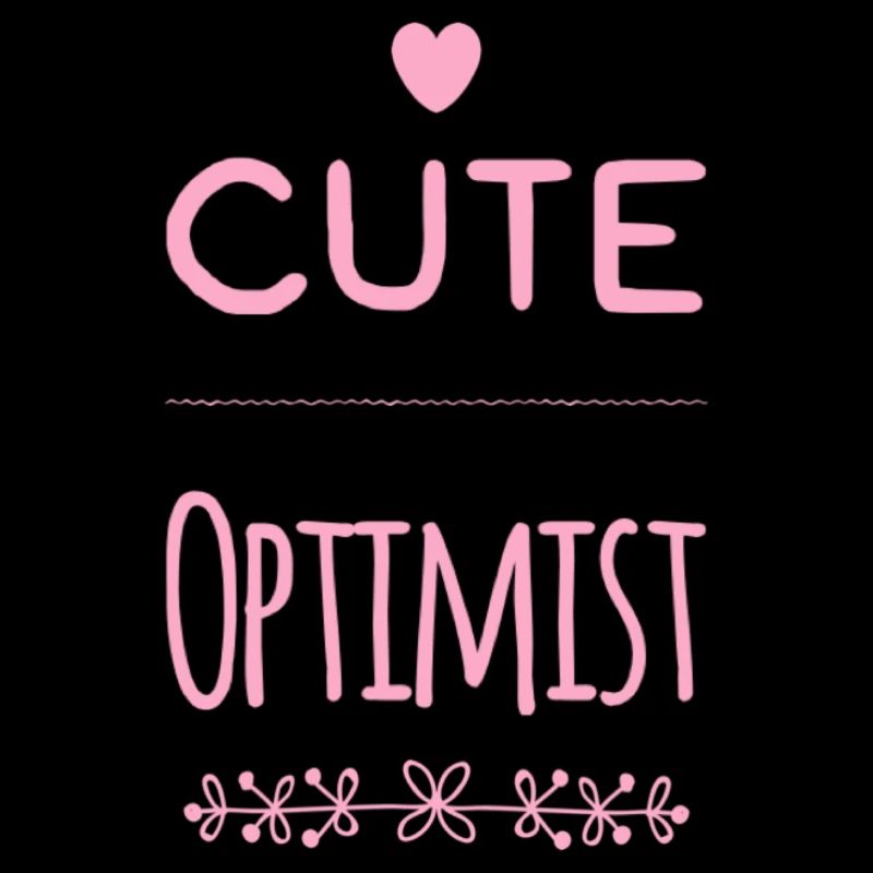 Sprüche BABIES Cute Optimist