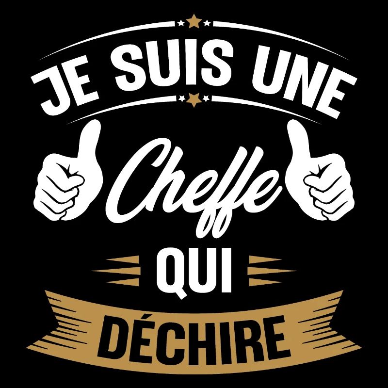 Je suis une cheffe qui déchire