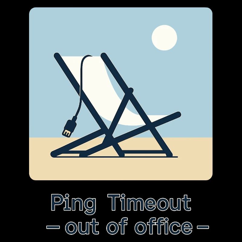 Ping Timeout – Out of Office