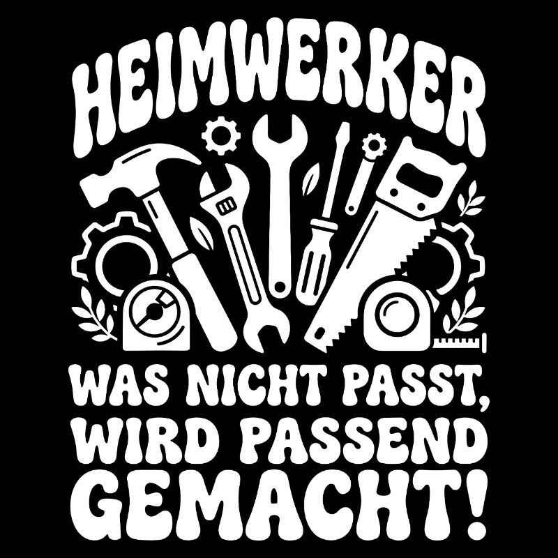 Heimwerker Spruch Werkzeug-Chaos