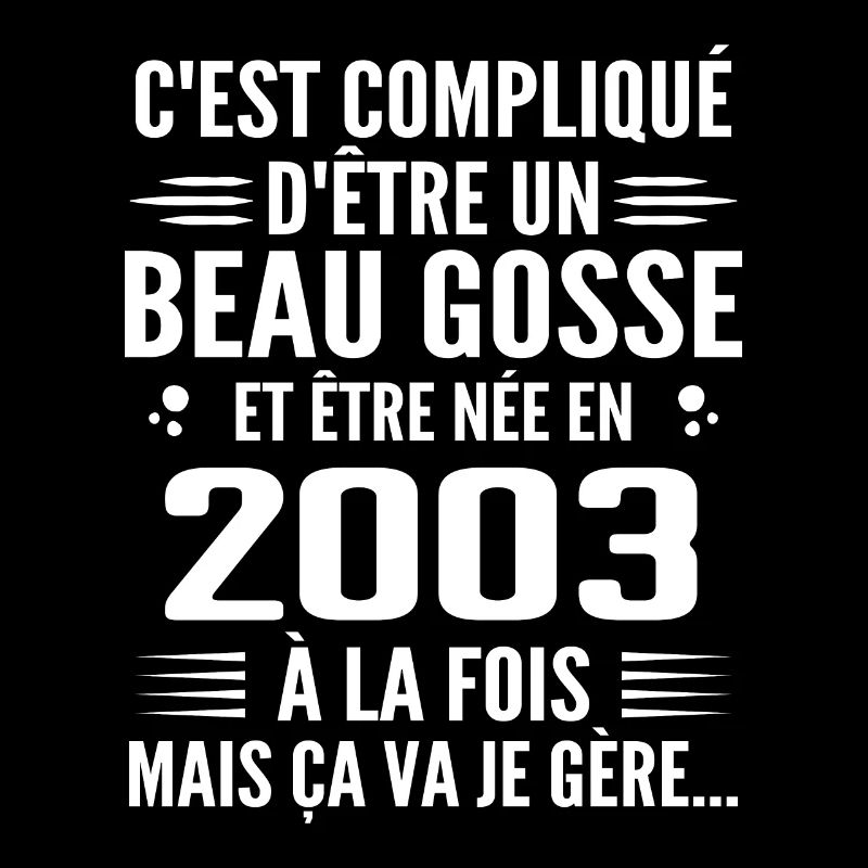 Toujours Beau Gosse 2003 Geburtstagsgeschenk 2003