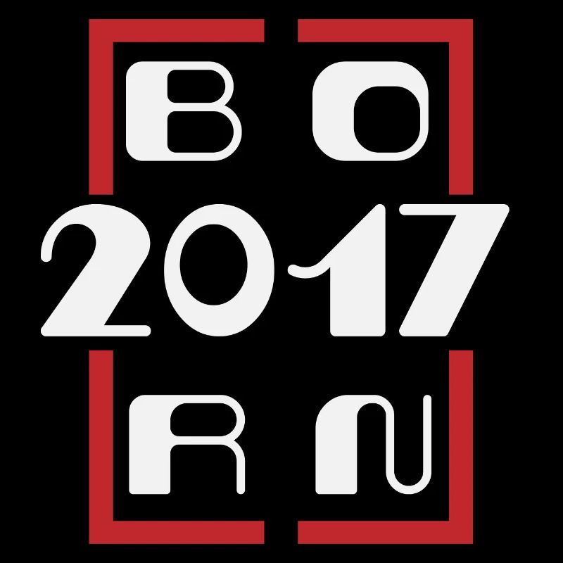 Born in 2017 - Anniversary 2017