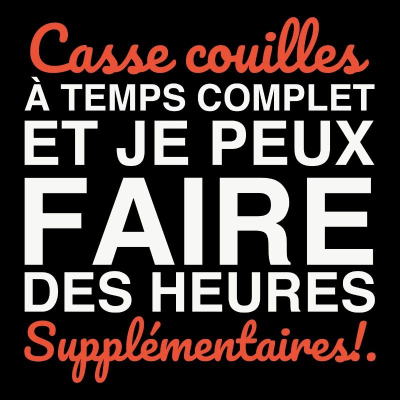 Casse-couilles à temps complet