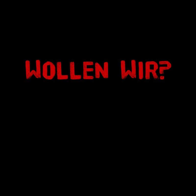 wollen wir?