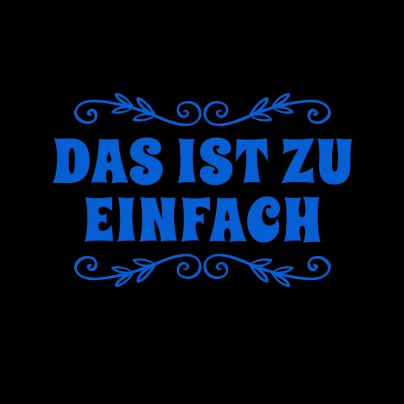 das ist zu einfach