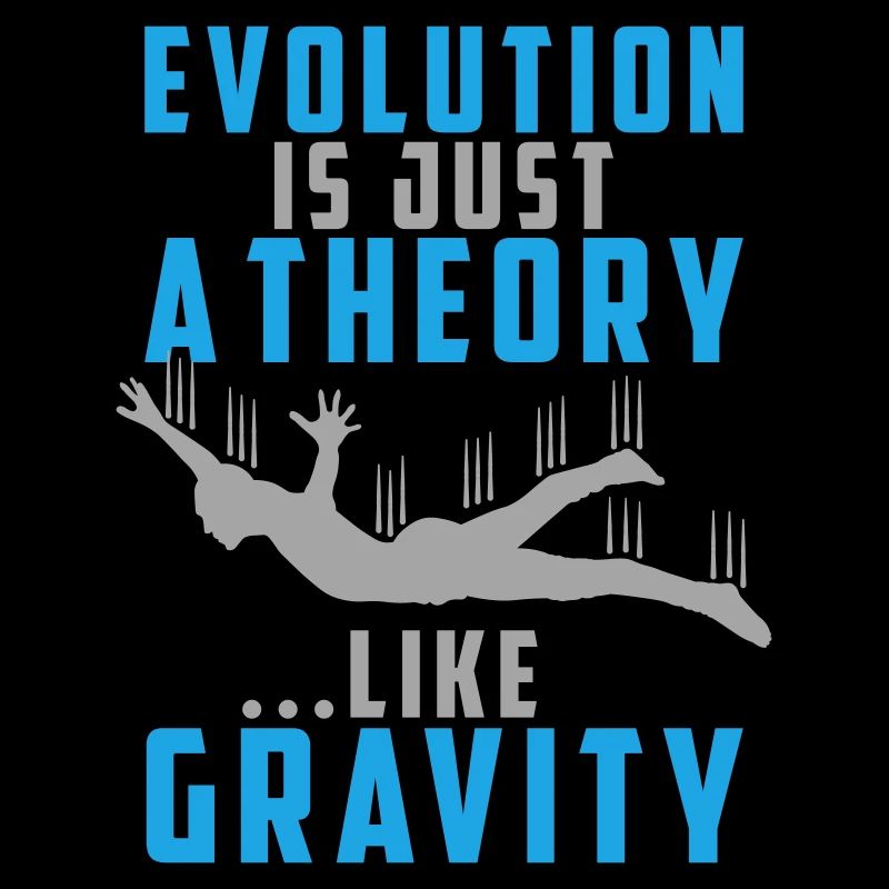 Evolution is a Theory like Gravity