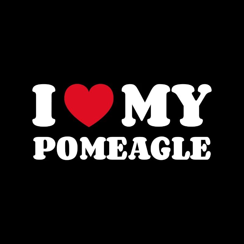 I Love My Pomeagle