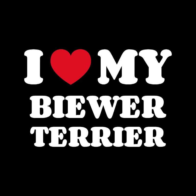 I Love My Biewer Terrier