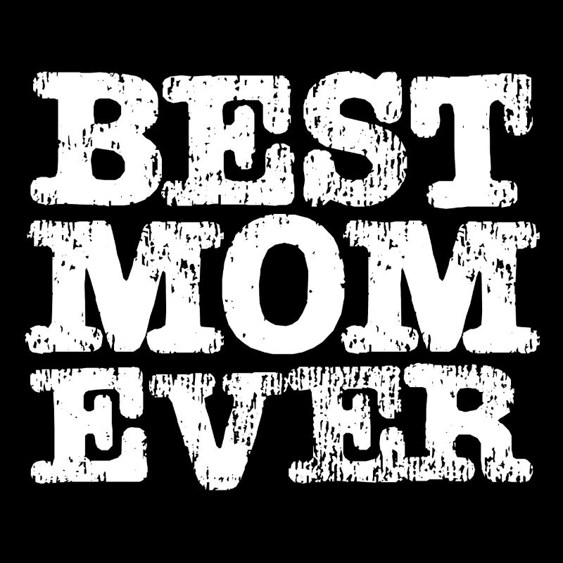 Best MOM Ever