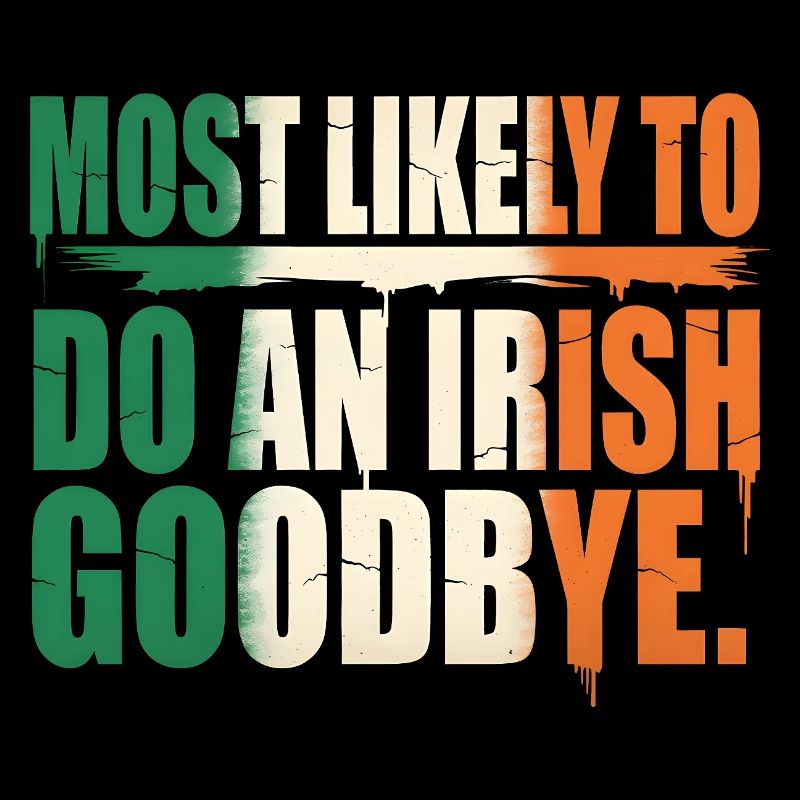 Am wahrscheinlichsten ein irisches Abschiedszitat zu machen