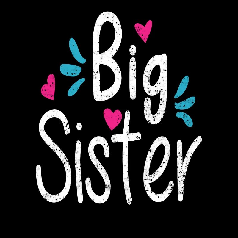 BIG SISTER, die große Schwester