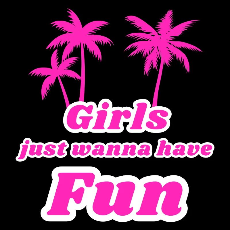 Les filles veulent juste s’amuser