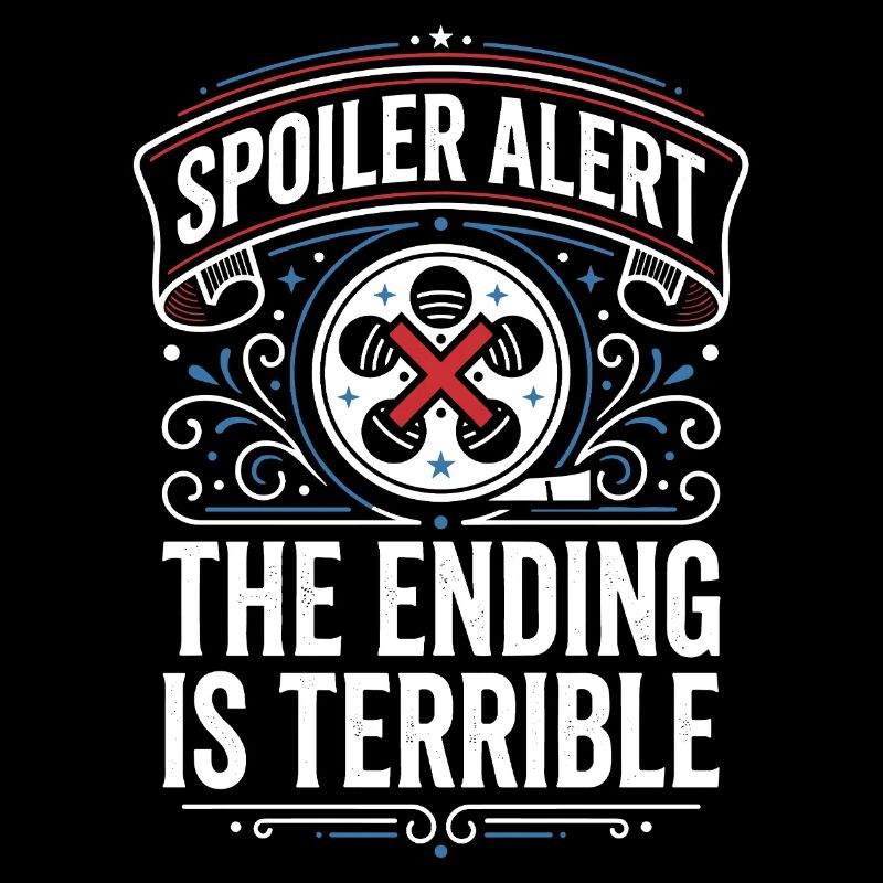 Spoiler alert: The ending is terrible