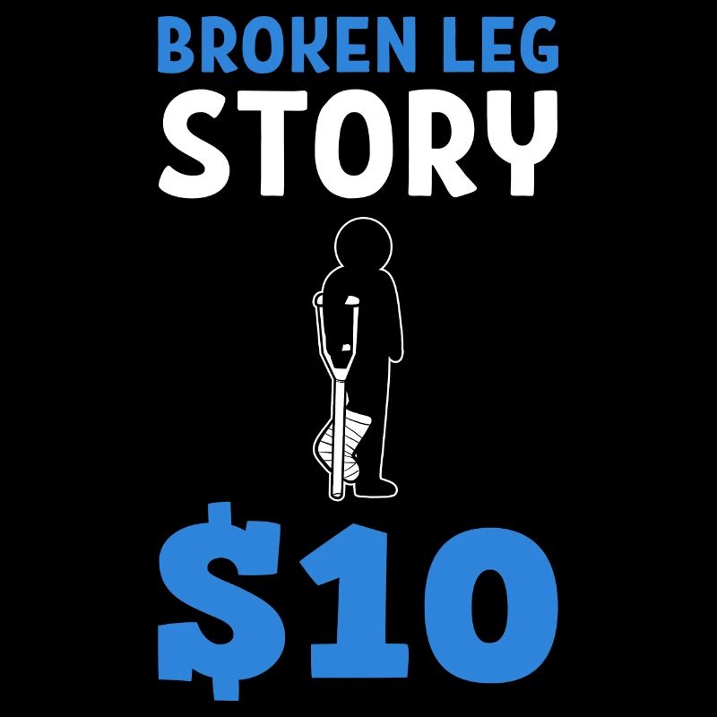 Broken leg