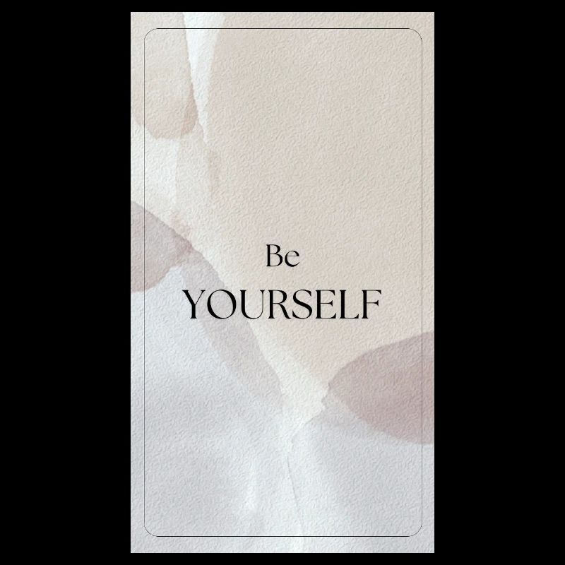BE YOURSELF - Sei du selbst