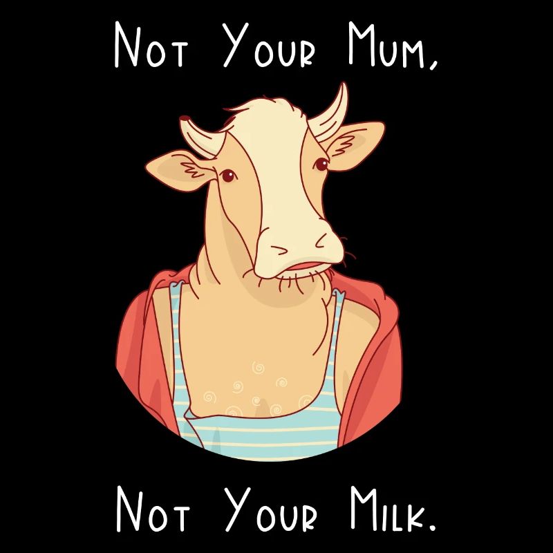 Nicht deine Mutter, nicht deine Milch