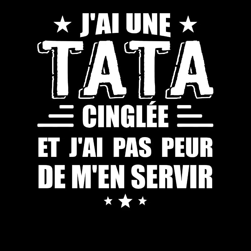 J'ai Une Tata Cinglée