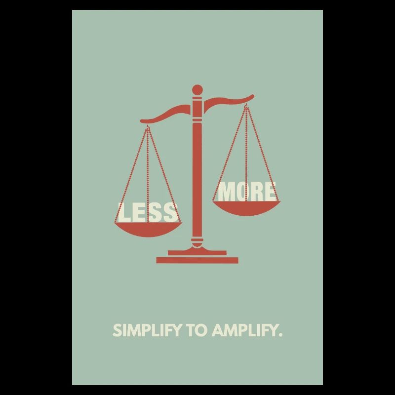 Less is More – Balance Poster Design