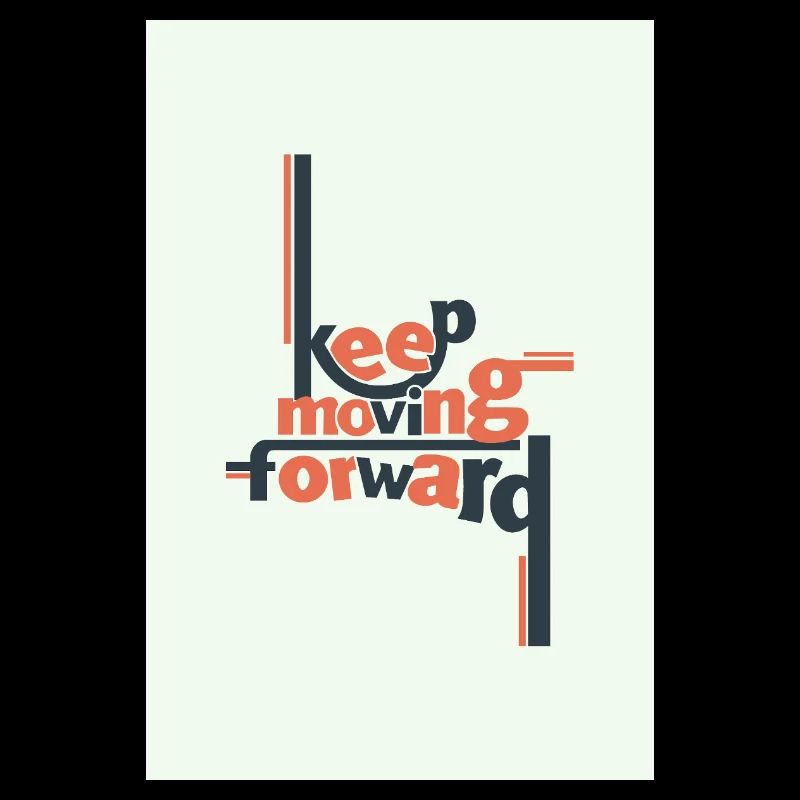 Keep Moving Forward Minimal Typography