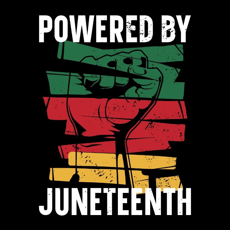 Powered By Juneteenth Proud Melanated