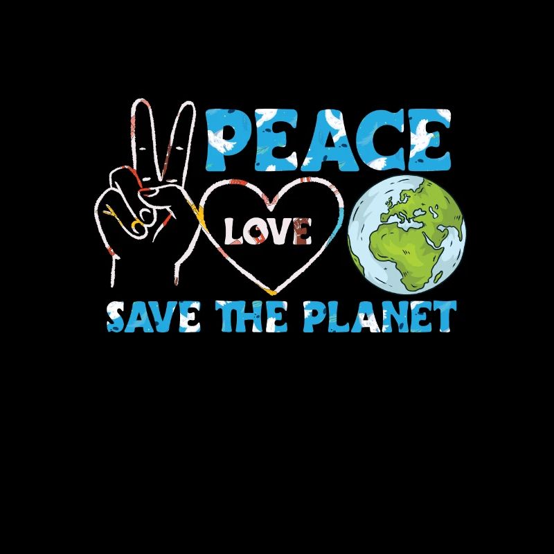 Peace Love Save Our Planet Earth