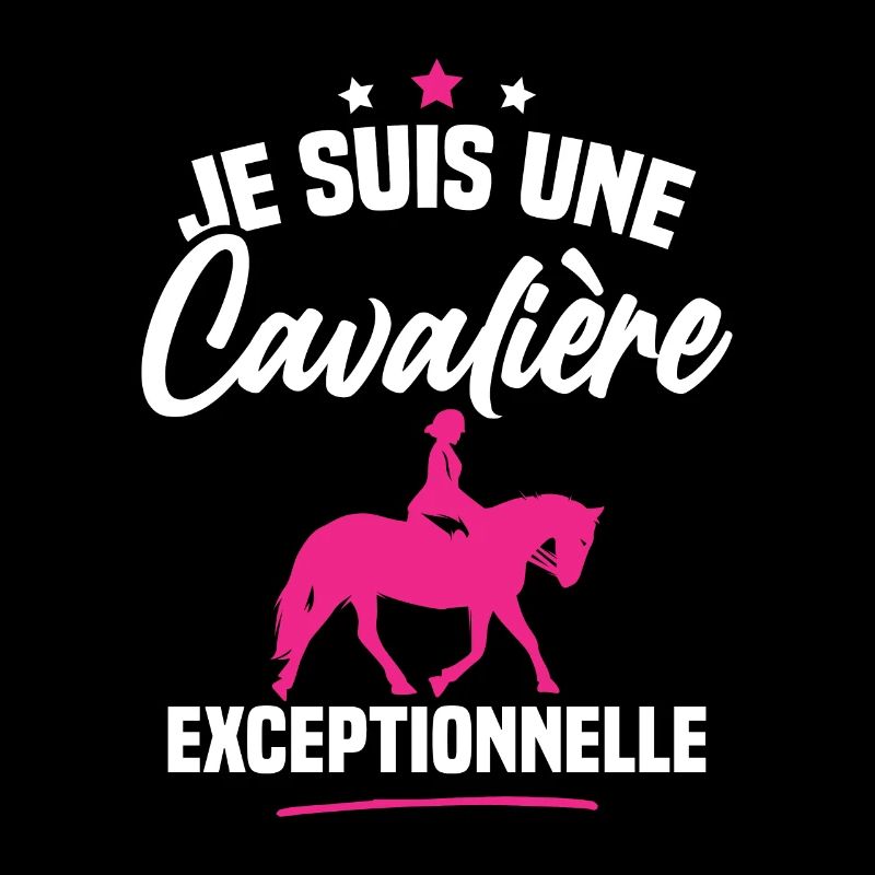 Je suis une cavalière exceptionnelle
