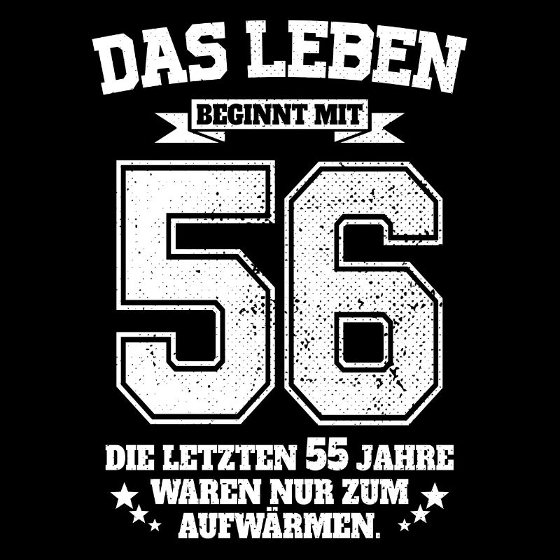 56. Geburtstag Geschenk Das Leben Beginnt Mit 56