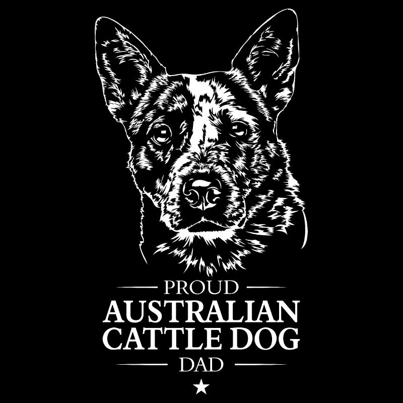 Australian Cattle Dog Dad Hunde Hund Wilsigns
