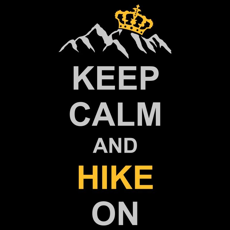 Keep Calm And Hike
