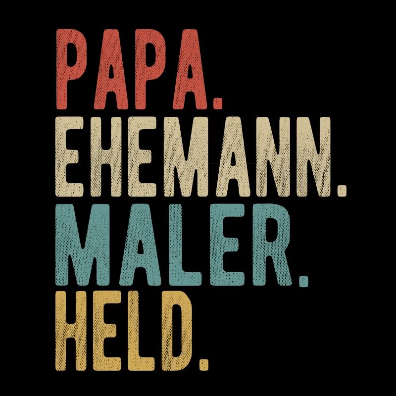 Maler Papa Ehemann Held