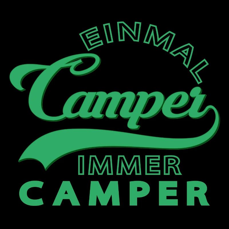 Einmal Camper immer Camper