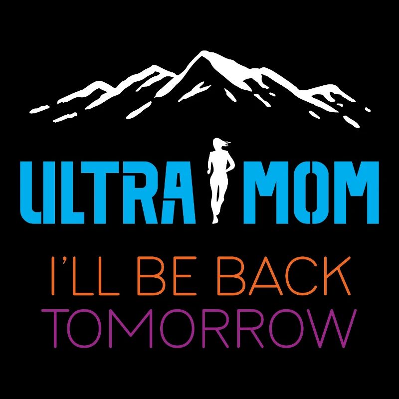 Ultra Mom - I'll Be Back Tomorrow