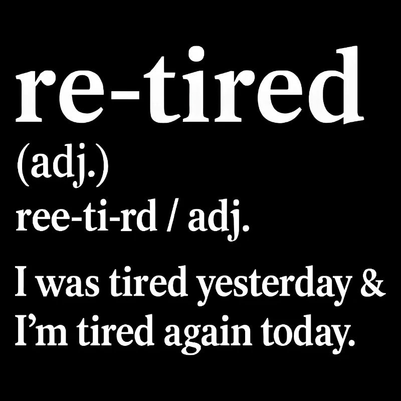 Retirement Pension Definition Retiree Humor Funny
