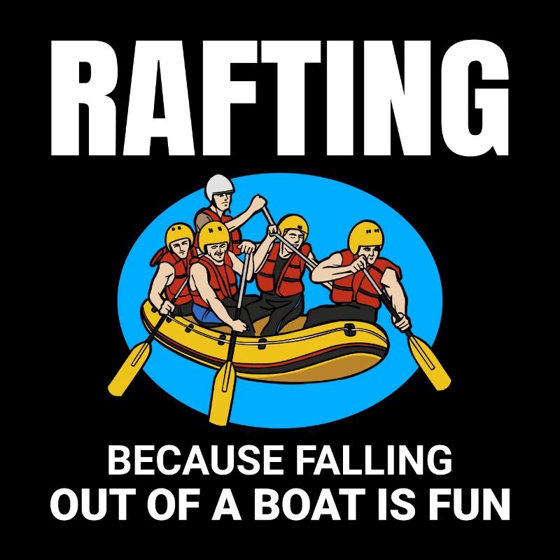 Rafting Team Raft White Water Rafter Paddle Funny