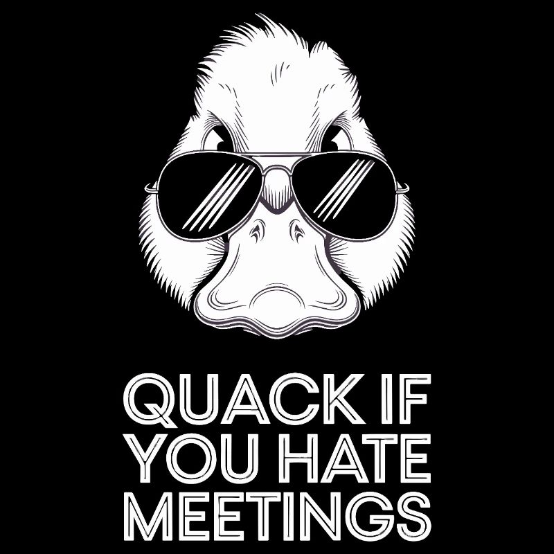 Quack If You Hate Meetings Funny Duck Office