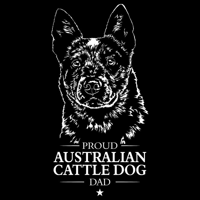 Australian Cattle Dog Dad Hunde Hund Wilsigns