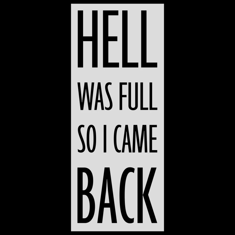 hell was full Zitat