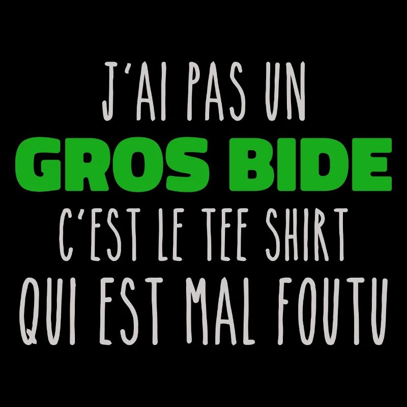 J'ai Pas Un Gros Bide C'est Le Tee Shirt Cadeau